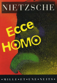 Ecce homo Friedrich Nietzsche Author