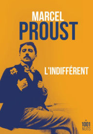 L'indifférent Marcel Proust Author