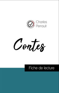 Analyse de l'ouvre : Contes (rÃ©sumÃ© et fiche de lecture plÃ©biscitÃ©s par les enseignants sur fichedelecture.fr) Charles Perrault Author