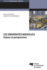 Les universités nouvelles: Enjeux et perspectives Lyse Roy Author