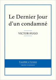 Le Dernier Jour d'un condamné Victor Hugo Author