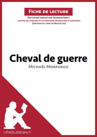 Cheval de guerre de Michaël Morpurgo (Fiche de lecture): Résumé complet et analyse détaillée de l'oeuvre Hadrien Seret Author