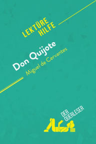 Don Quijote von Miguel de Cervantes (Lektürehilfe): Detaillierte Zusammenfassung, Personenanalyse und Interpretation Natacha Cerf Author