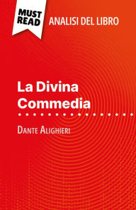 La Divina Commedia di Dante Alighieri (Analisi del libro): Analisi completa e sintesi dettagliata del lavoro Natalia Torres Behar Author