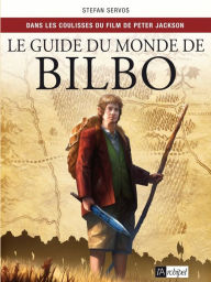 Le guide du monde de Bilbo Stefan Servos Author