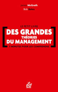 Le petit livre des grandes théories du management - James Mc grath