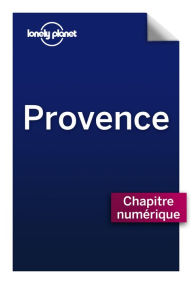 PROVENCE - Comprendre la Provence & Provence pratique - Jean-Bernard CARILLET