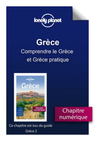 Grèce - Comprendre la Grèce et Grèce pratique - LONELY PLANET