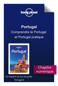 Portugal - Comprendre le Portugal et Portugal pratique - LONELY PLANET