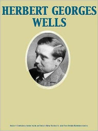 Select Conversations with an Uncle (Now Extinct) And Two Other Reminiscences - H. G. Wells