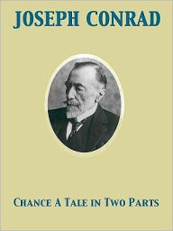Chance A Tale in Two Parts - Joseph Conrad