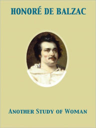 Another Study of Woman - Honore de Balzac