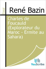 Charles de Foucauld (Explorateur du Maroc - Ermite au Sahara) Rene Bazin Author