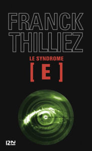 Le Syndrome E - extrait offert Franck THILLIEZ Author