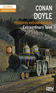 Bilingue franÃ§ais-anglais : Histoires extraordinaires / Extraordinary Tales Arthur Conan Doyle Author