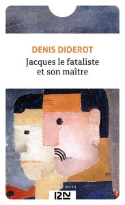 Jacques le fataliste et son maître Denis Diderot Author
