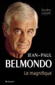 Belmondo le magnifique Sandro Cassati Author