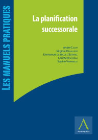La planification successorale: (Belgique) Collectif Author