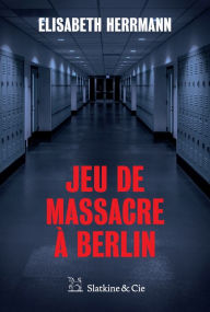 Jeu de massacre a Berlin