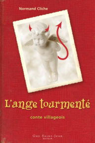 L'ange tourmentÃ© Normand Cliche Author