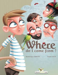 Where do I come from? Dominique Curtiss Author