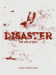 Disaster: The End of Days - Michael Bracewell
