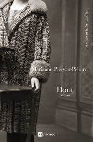 Dora: Roman Marianne Pierson-Pierard Author