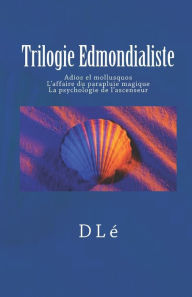 Trilogie Edmondialiste Daniel Lamandé Author