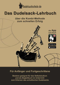 Das Dudelsack-Lehrbuch inkl. App-Kooperation: FÃ¼r absolute Dudelsack AnfÃ¤nger und fortgeschrittene Dudelsackspieler Andreas Hambsch Author