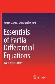 Essentials of Partial Differential Equations: With Applications - Marin Marin