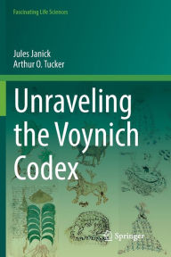 Unraveling the Voynich Codex Jules Janick Author