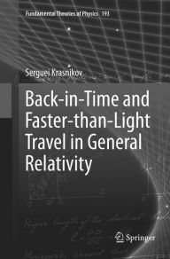 Back-in-Time and Faster-than-Light Travel in General Relativity Serguei Krasnikov Author