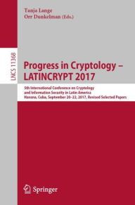 Progress in Cryptology - LATINCRYPT 2017: 5th International Conference on Cryptology and Information Security in Latin America, Havana, Cuba, Septembe
