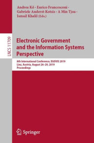 Electronic Government and the Information Systems Perspective: 8th International Conference, EGOVIS 2019, Linz, Austria, August 26-29, 2019, Proceedin