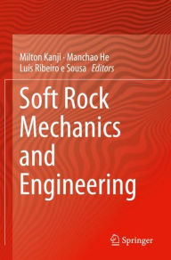 Soft Rock Mechanics and Engineering Milton Kanji Editor