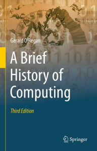 A Brief History of Computing Gerard O'Regan Author