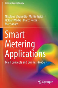 Smart Metering Applications: Main Concepts and Business Models Nikolaos Efkarpidis Author