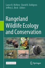 Rangeland Wildlife Ecology and Conservation Lance B. McNew Editor