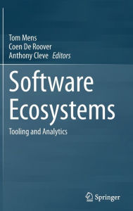 Software Ecosystems: Tooling and Analytics Tom Mens Editor