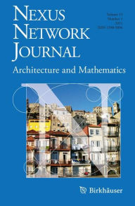 Nexus Network Journal 13,1: Architecture and Mathematics Kim Williams Editor