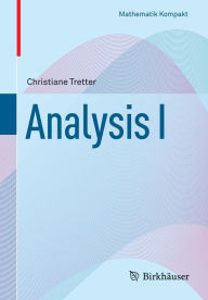 Analysis I Christiane Tretter Author