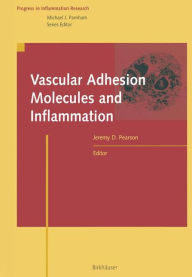 Vascular Adhesion Molecules and Inflammation Jeremy D. Pearson Editor