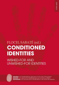Conditioned Identities: Wished-for and Unwished-for Identities - Flocel Sabaté