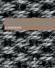 Constructing Architecture: Materials, Processes, Structures. A Handbook Andrea Deplazes Editor