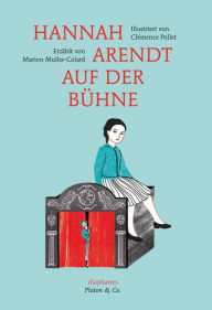 Hannah Arendt auf der BÃ¼hne Marion Muller-Colard Author
