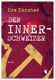 Der Innerschweizer Urs ZÃ¼rcher Author