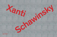 Xanti Schawinsky: The Album Torsten Blume Text by