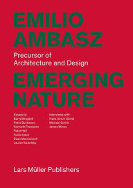 Emerging Nature: Inventions in Architecture and Design Hans Ulrich Obrist Contribution by