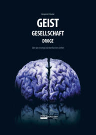 Geist-Gesellschaft-Droge Benjamin FÃ¤ssler Author