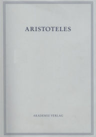 Analytica priora. Buch I Theodor Ebert Commentaries by